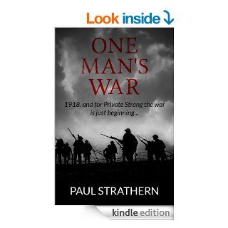 One Man's War eBook: Paul Strathern: Kindle Store