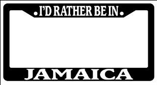 Black License Plate Frame I'd rather be in Jamaica Auto Accessory Novelty Automotive