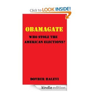 Obamagate What Really Happened on Election Day eBook Dovber Halevi Kindle Store
