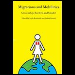 Migrations and Mobilities: Citizenship, Borders, and Gender