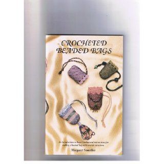 Crocheted beaded bags: An introduction to bead crochet and instructions for making a beaded bag with several variations: Margaret Snouffer: Books
