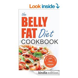 The Belly Fat Diet Cookbook 105 Easy and Delicious Recipes to Lose Your Belly, Shed Excess Weight, Improve Health eBook John Chatham Kindle Store