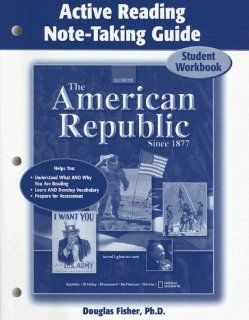 The American Republic Since 1877, Active Reading Note Taking Guide Student Edition (9780078679957): McGraw Hill Education: Books