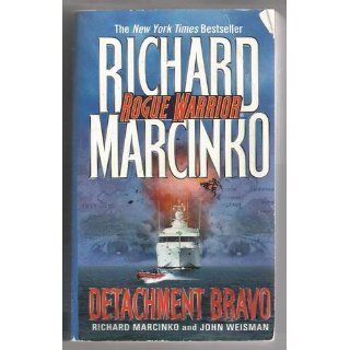Detachment Bravo (Rogue Warrior #10) (9780671000752): Richard Marcinko, John Weisman: Books