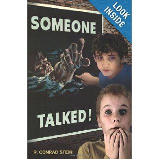 Someone Talked: R. Conrad Stein: 9781935178170:  Children's Books
