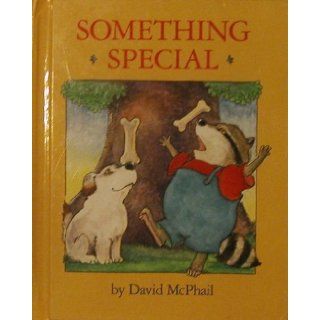 Something Special: David McPhail: 9780316563246:  Children's Books