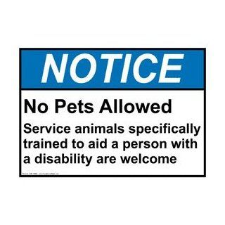 ANSI NOTICE No Pets Service Animals Allowed Sign ANE 13894 : Business And Store Signs : Office Products