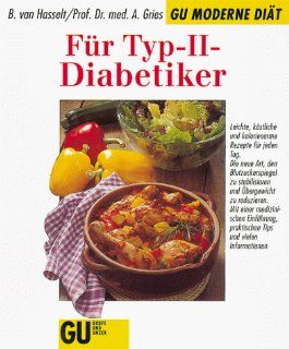 Fr Typ II Diabetiker: Bettina van Hasselt, Arnold Gries: Bücher