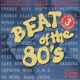 Beat of the 80's Vol. 3   Trendsetter eines Jahrzehnts: Musik