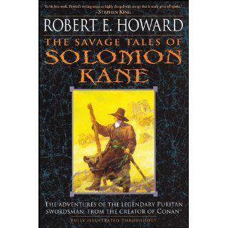 The Savage Tales of Solomon Kane: Robert E. Howard: 9780345461506: Books