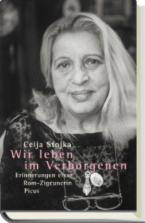 Wir leben im Verborgenen. Erinnerungen einer Rom Zigeunerin.: Karin Berger, Ceija Stojka: Bücher