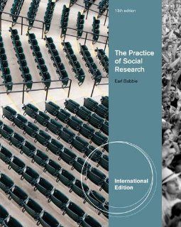 The Practice of Social Research. Earl Babbie International Edition: Earl R. Babbie: Fremdsprachige Bücher