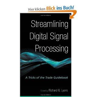 Streamlining Digital Signal Processing: A Tricks of the Trade Guidebook: Richard G. Lyons: Fremdsprachige Bücher