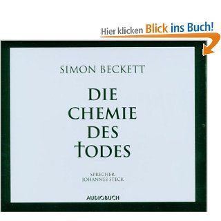 Die Chemie des Todes: Johannes Steck, Simon Beckett: Bücher