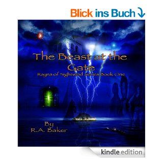 The Beast at the Gate (Rayna of Nightwind Book 1) (English Edition) eBook: R. A. Baker: Kindle Shop