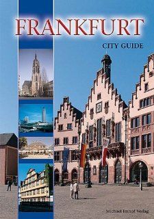 Frankfurt City Guide: Michael Imhof, Jonathan Darch: Fremdsprachige Bücher