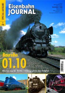 Baureihe 01.10   Klassiker, Legende, Mythos   Erfolgsgeschichte einer Dampflok   Eisenbahn Journal Special 1 2008: Hans Jrg Siepert: Bücher