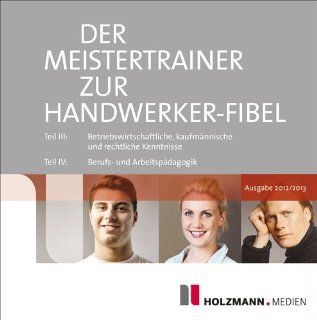 Der Meister Trainer zur Handwerker Fibel 2012/2013: Lothar Semper, Klaus Franke, Bernhard Gress: Software