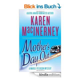 Mother's Day Out (A Margie Peterson Mystery) eBook: Karen MacInerney: Kindle Shop