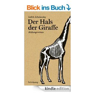 Der Hals der Giraffe: Bildungsroman (suhrkamp taschenbuch) eBook: Judith Schalansky: Kindle Shop
