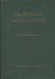 Im Wildbann des roten Wolfes Jagdhistorischer Roman: Friedrich Heinz Putz: Bücher
