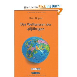 Das Weltwissen der 48jhrigen: Hans Zippert: Bücher
