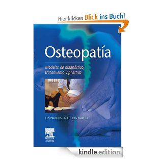 Osteopata: Modelos de diagnstico, tratamiento y prctica eBook: Jon Parsons, Nicholas Marcer, Rafael Luna Mndez: Kindle Shop