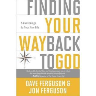 Finding Your Way Back to God: 5 Awakenings to Your New Life