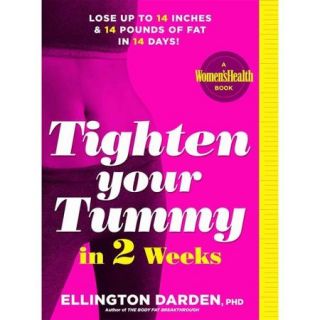 Tighten Your Tummy in 2 Weeks: Lose Up to 14 Inches & 14 Pounds of Fat in 14 Days!