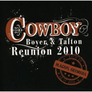 Boyer & Talton: Cowboy Reunion 2010