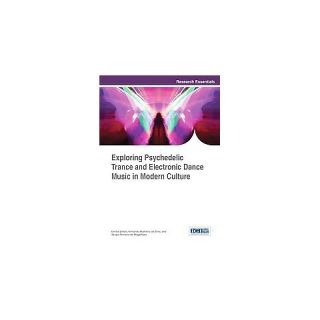 Exploring Psychedelic Trance and Electro (Hardcover)