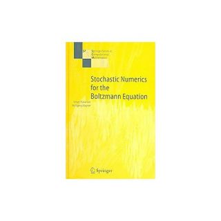Stochastic Numerics for the Boltzmann Equation (Hardcover)