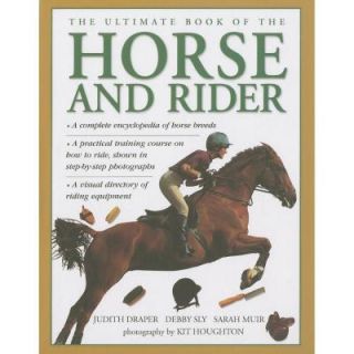 The Ultimate Book of the Horse and Rider 9780754830351
