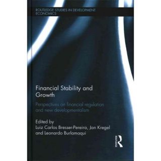 Financial Stability and Growth: Perspectives on Financial Regulation and New Developmentalism