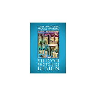 Silicon Photonics Design (Hardcover)