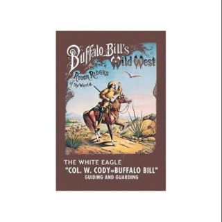 Buffalo Bill: The White Eagle Print (Unframed Paper Print 20x30)