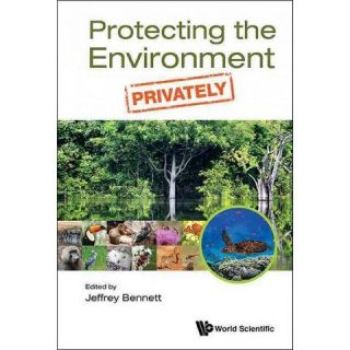 Protecting the Environment, Privately (Hardcover)