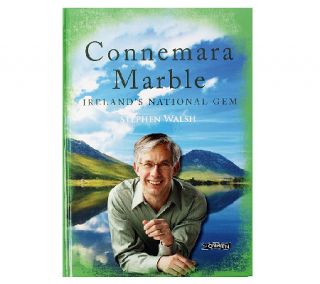 The History of Connemara Marble by Stephen Walsh   H202073 —