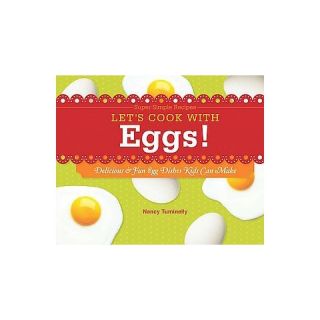 Lets Cook With Eggs! ( Super Simple Recipes) (Hardcover)