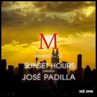 Sunset Hours Marinis on 57, Vol. 1: Compiled by Jose Padilla