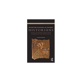 Byzantine Readings of Ancient Historians ( Routledge Classical