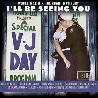 ll Be Seeing You: World War II   The Road to Victory