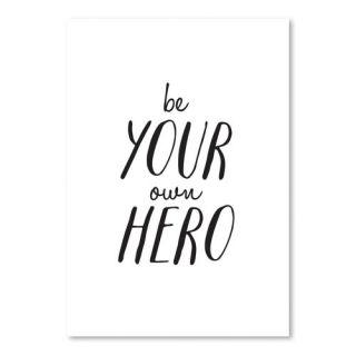 Motivated Be Your Own Hero Textual Art