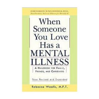 When Someone You Love Has a Mental Illne (Paperback)