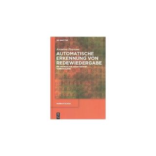 Automatische Erkennung Von Redewiedergab ( Narratologie) (Hardcover