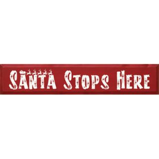 Santa Stops Here Textual Art by SawdustCity