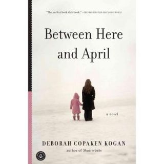 Between Here and April