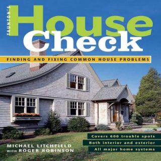 House Check: Finding and Fixing Common House Problems 9781561585892