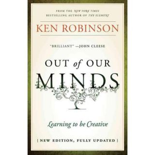 Out of Our Minds: Learning to Be Creative