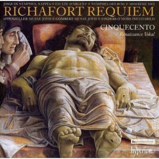 Richafort : Requiem & Other Sacred Music